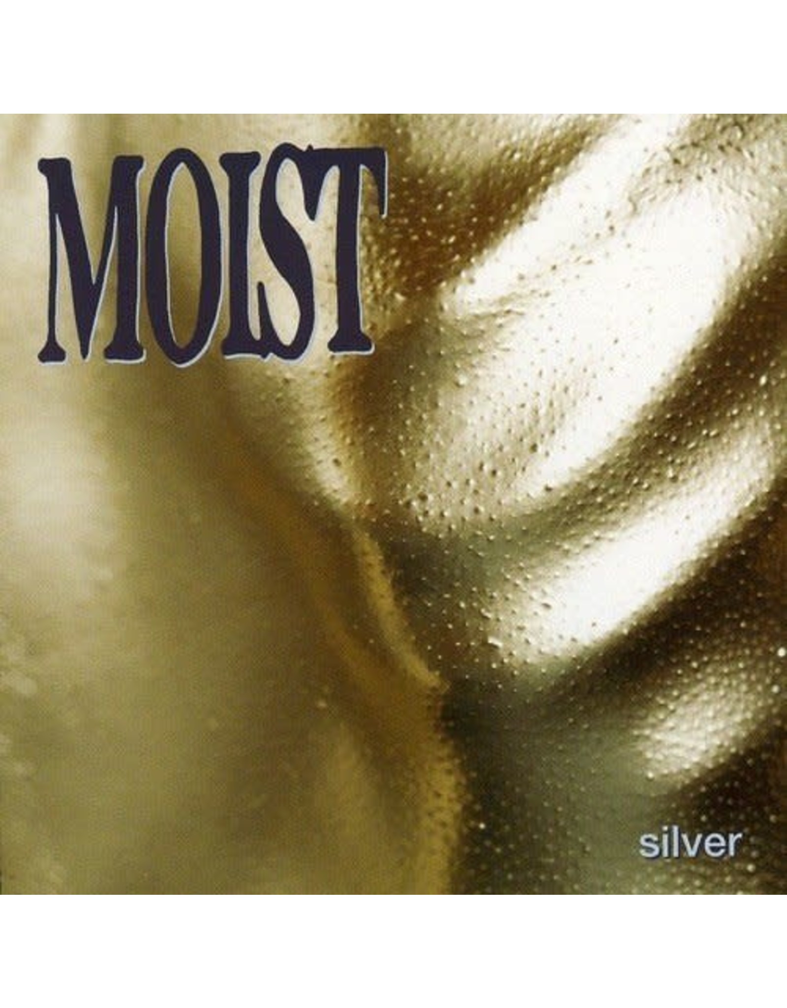 Moist - Silver