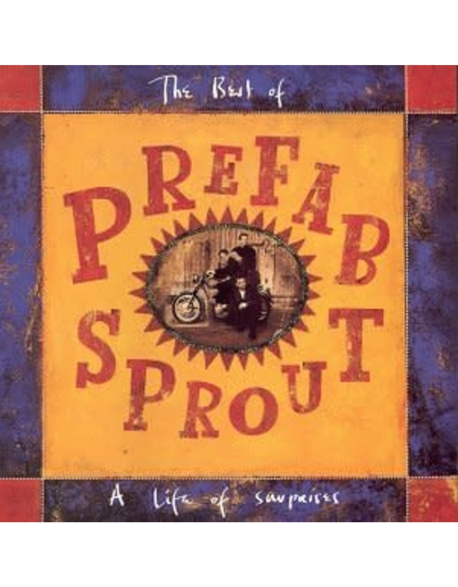 Prefab Sprout - The Best of Prefab Sprout: A Life Of Surprises