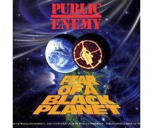 Public Enemy - Fear Of A Black Planet