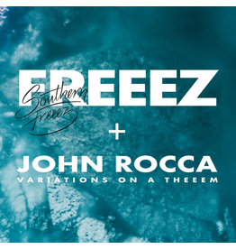 Freeez / John Rocca - Southern Freeez (Variations On A Theeem)