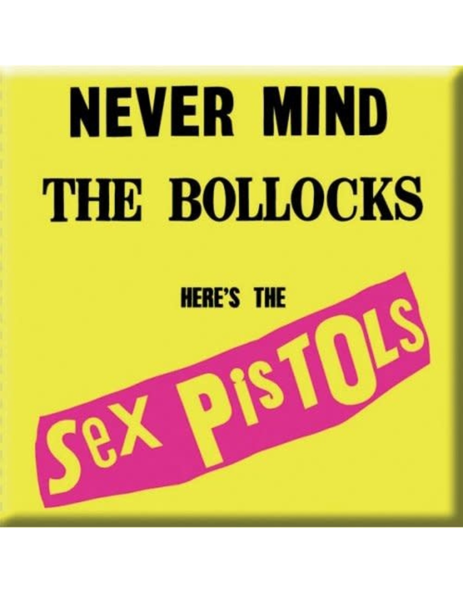 Sex Pistols / Never Mind The Bollocks Magnet