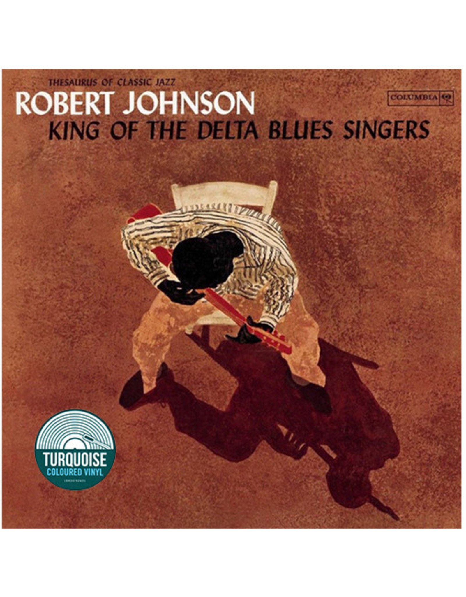 Robert Johnson - King Of The Delta Blues Singers (Turquoise Vinyl)