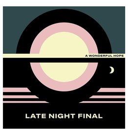 Late Night Final - A Wonderful Hope (Exclusive Yellow Vinyl)