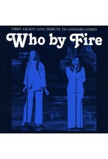 First Aid Kit - Who By Fire: Live Tribute To Leonard Cohen (Blue Vinyl)