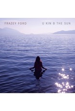 Frazey Ford - U Kin B The Sun