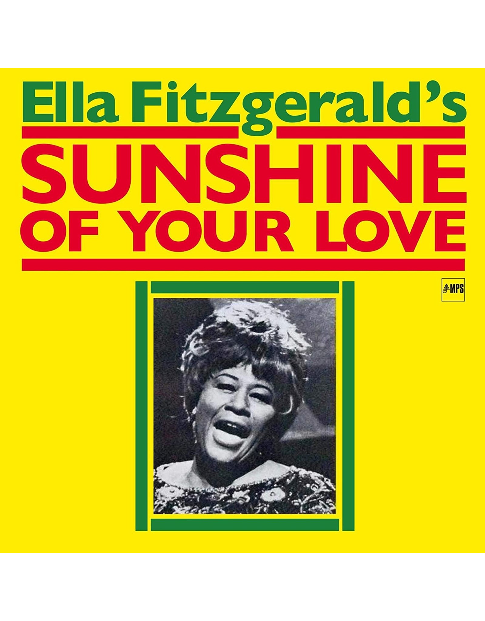 Ella Fitzgerald - Sunshine Of Your Love (MPS AAA Series)