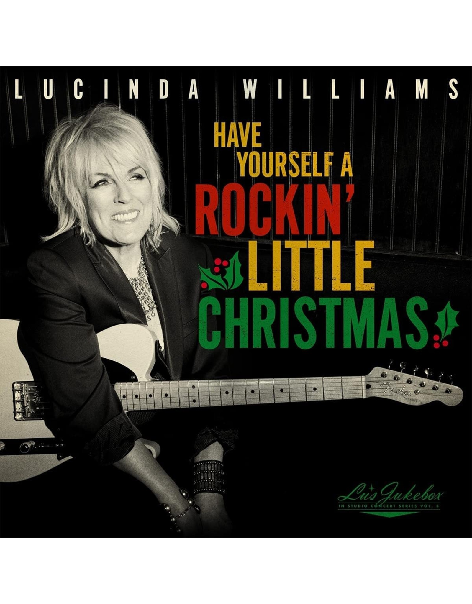 Lucinda Williams - Have Yourself A Rockin' Little Christmas