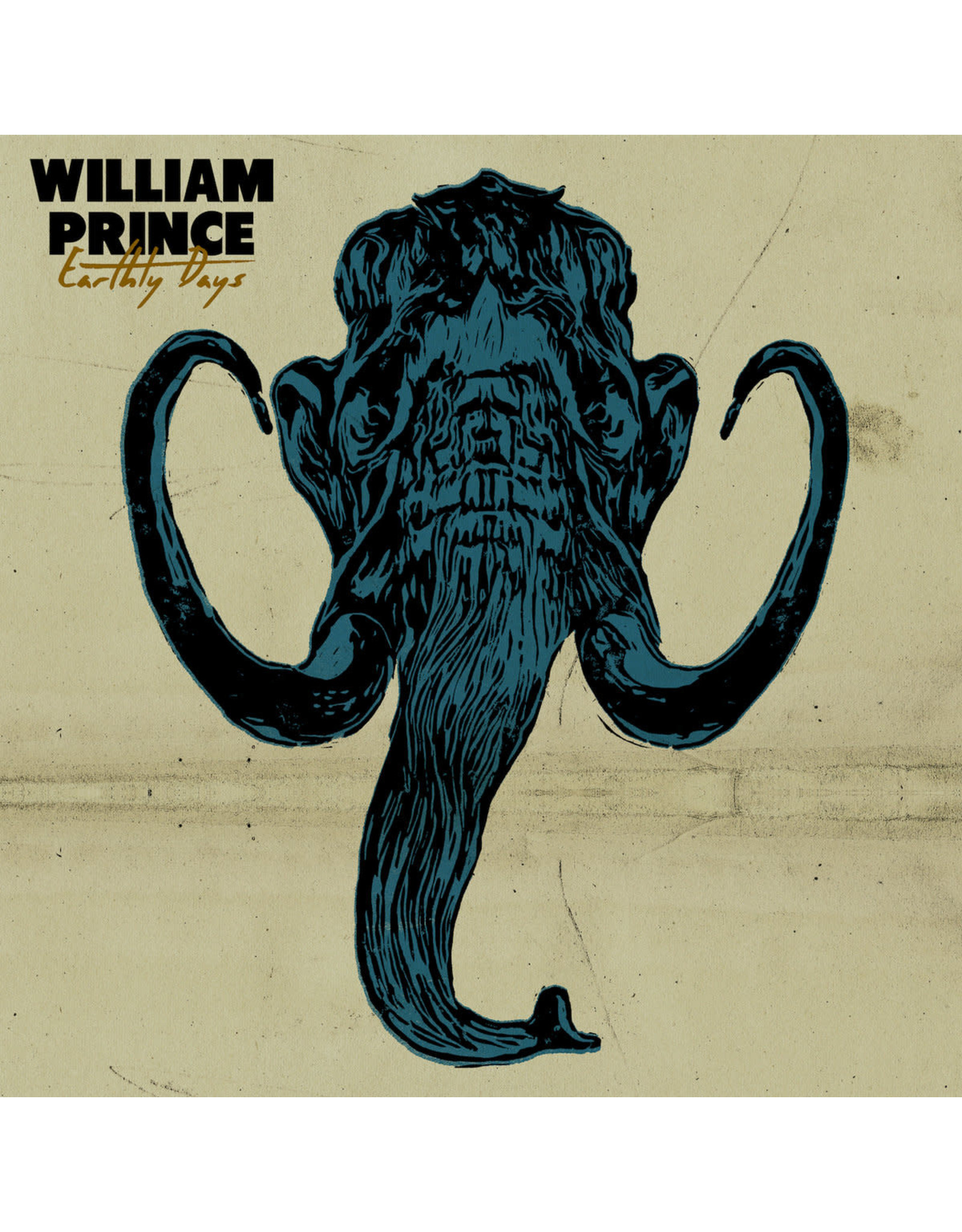 William Prince - Earthly Days