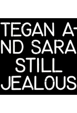 Tegan & Sara - Still Jealous