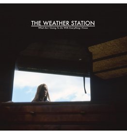 Weather Station - What Am I Going To Do With Everything I Know (EP)