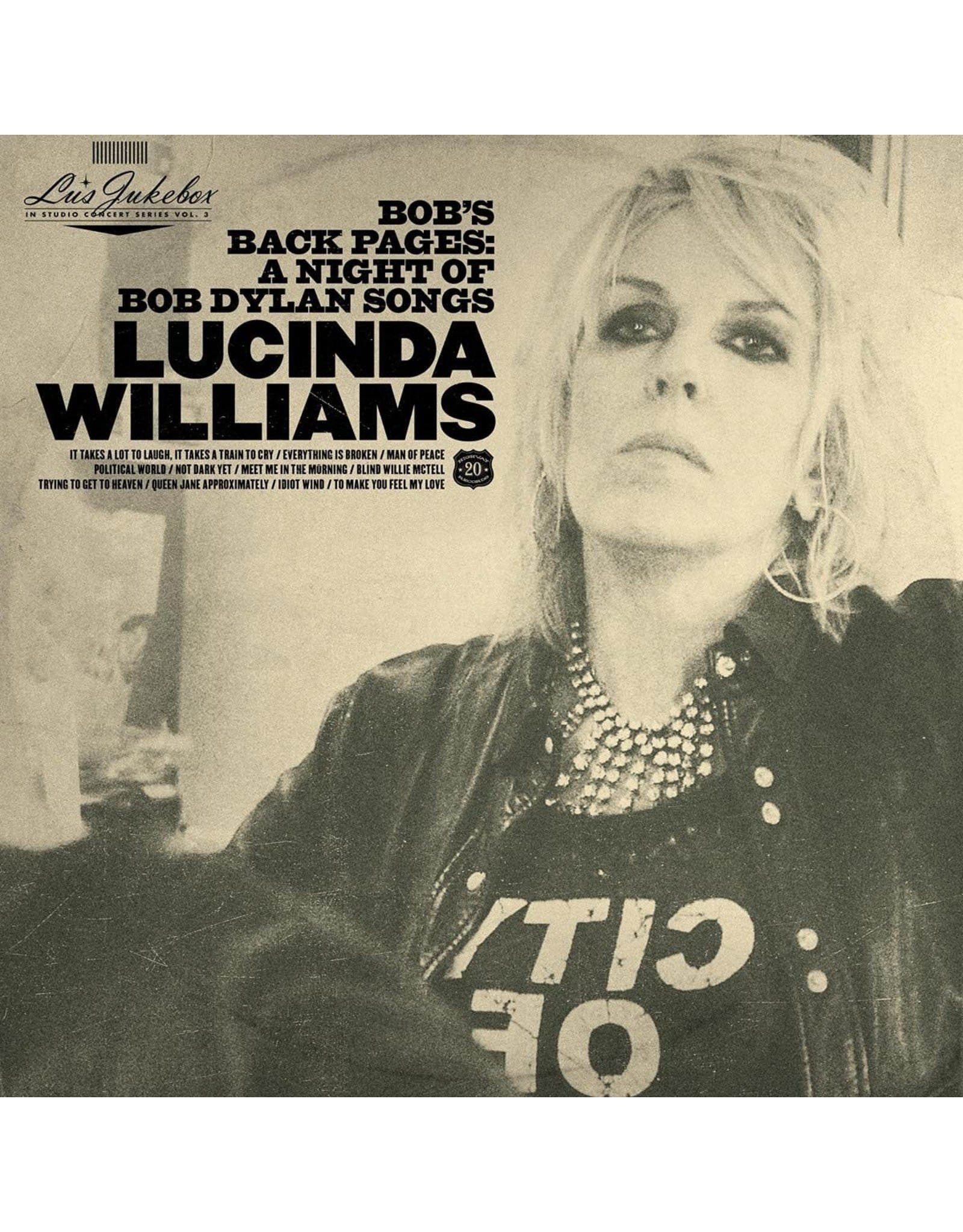 Lucinda Williams - Bob's Back Pages: A  Night Of Bob Dylan Songs