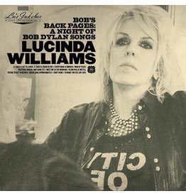 Lucinda Williams - Bob's Back Pages: A  Night Of Bob Dylan Songs