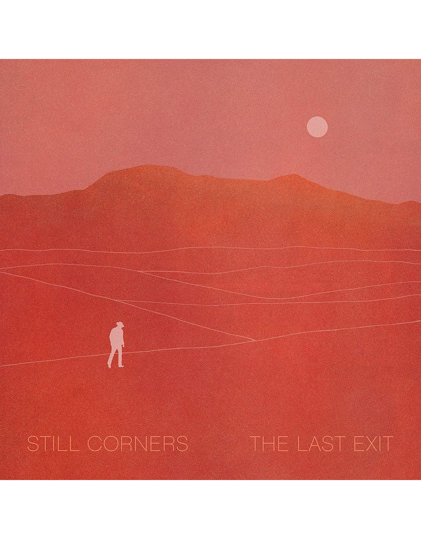 Still Corners - Last Exit