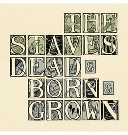 Staves - Dead & Born & Grown (10th Anniversary Edition)