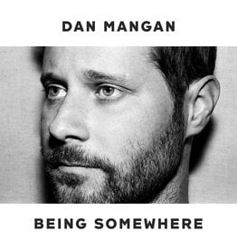 Dan Mangan - Being Somewhere (Vinyl)