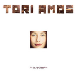 Tori Amos - Little Earthquakes: The B-Sides