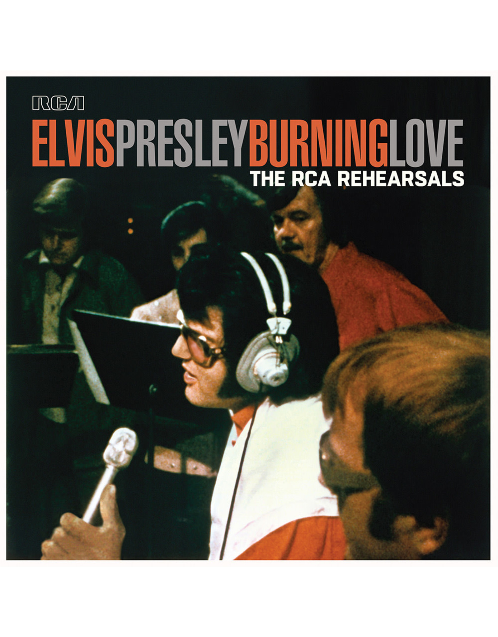 Elvis Presley - Burning Love: The RCA Rehearsals