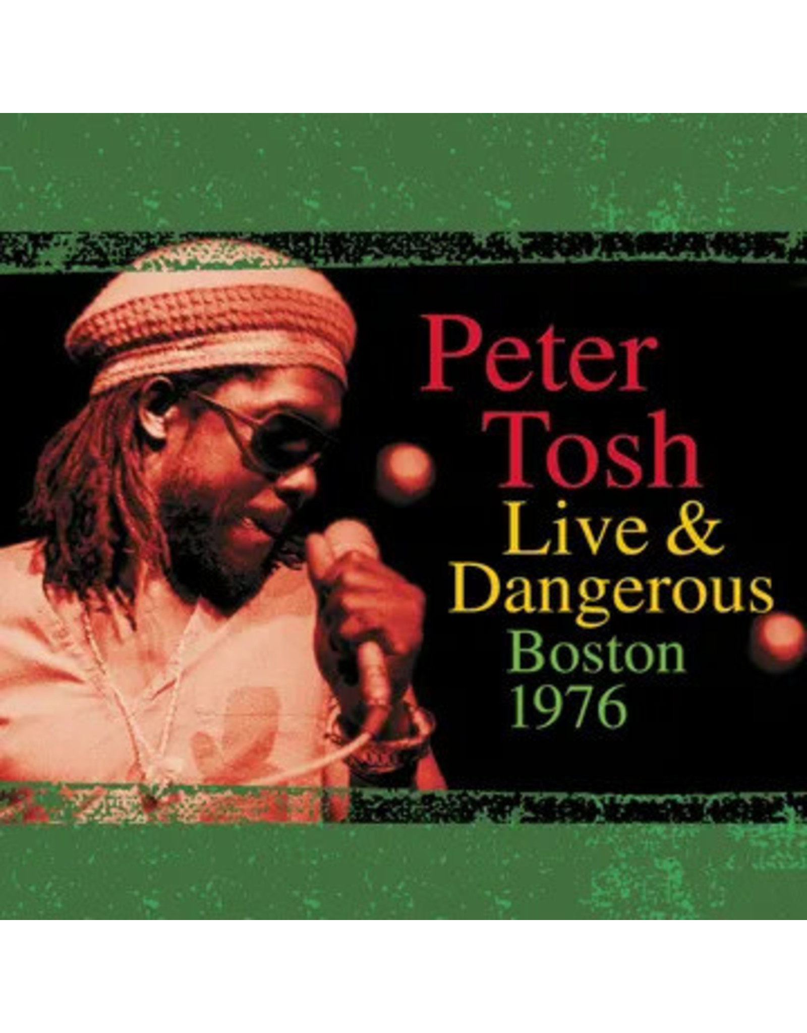 Peter Tosh - Live & Dangerous: Boston 1976 (Record Store Day)