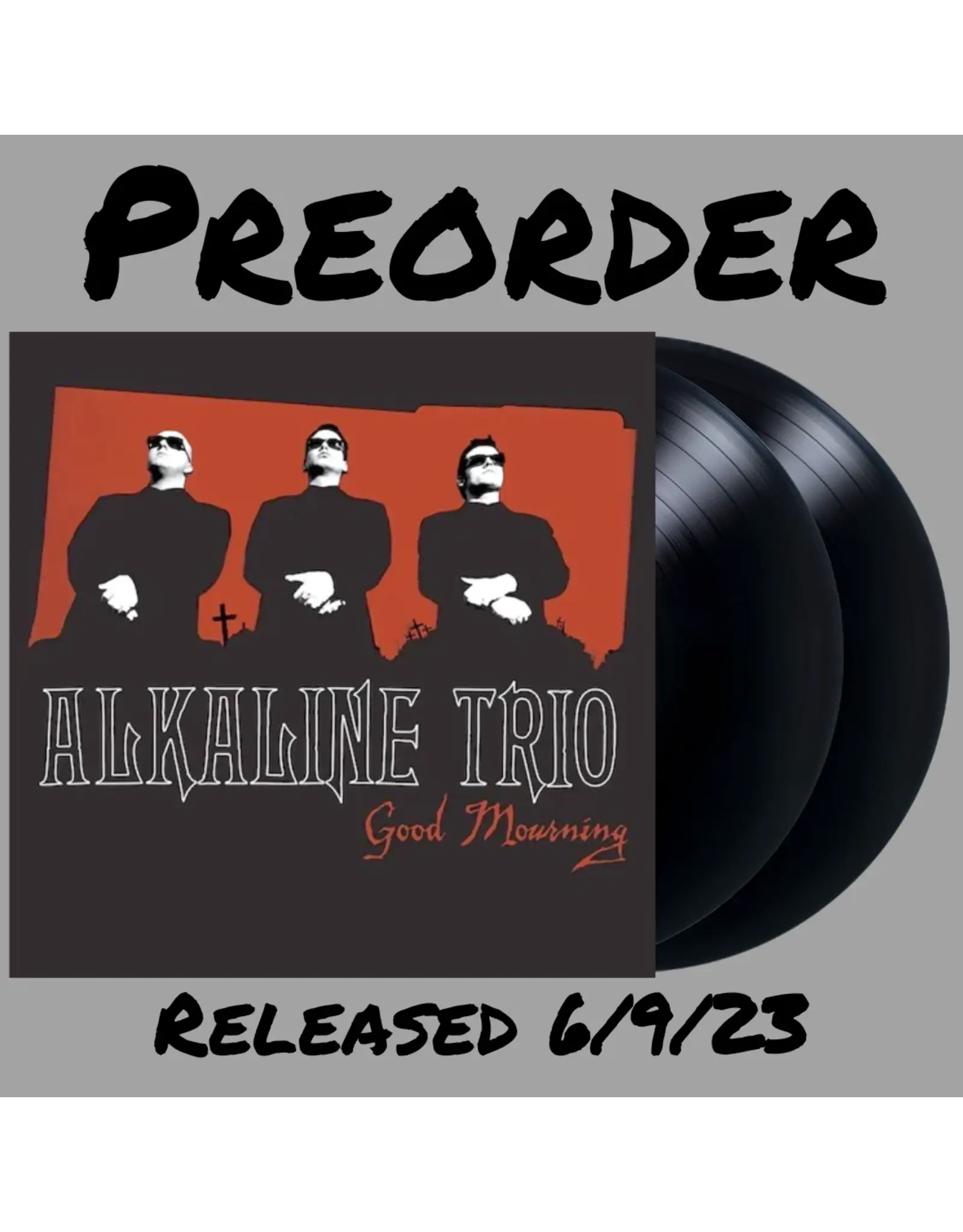 Alkaline Trio - Good Mourning (20th Anniversary) [Deluxe Edition]