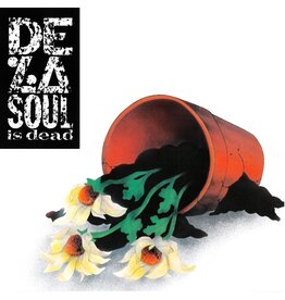 De La Soul - De La Soul Is Dead (2023 Remaster)