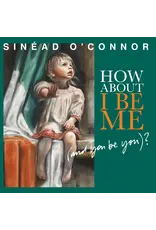 Sinead O'Connor - How About I Be Me (And You Be You)?