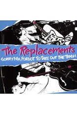 Replacements - Sorry Ma, Forgot To Take Out The Trash