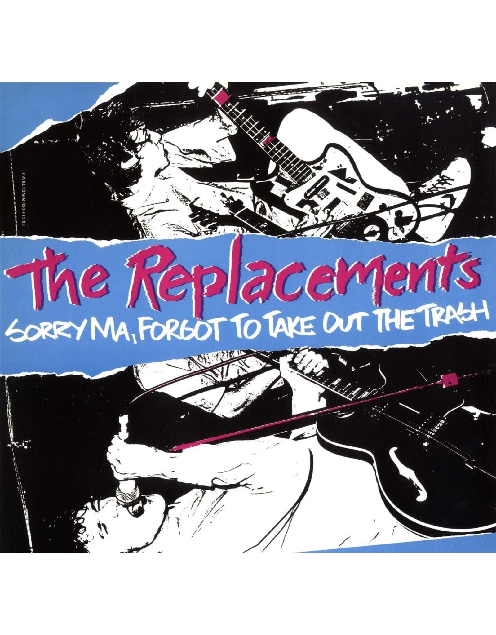 Replacements - Sorry Ma, Forgot To Take Out The Trash