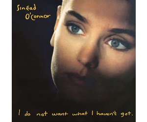 Sinead O'Connor - I Do Not Want What I Haven't Got (25th) [Vinyl