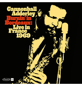 Cannonball Adderley - Burnin' In Bordeaux: Live in France 1969 (Record Store Day)