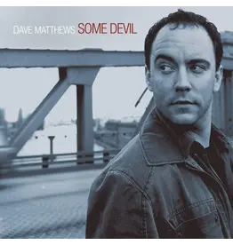 Dave Matthews - Some Devil (2024 Remaster)