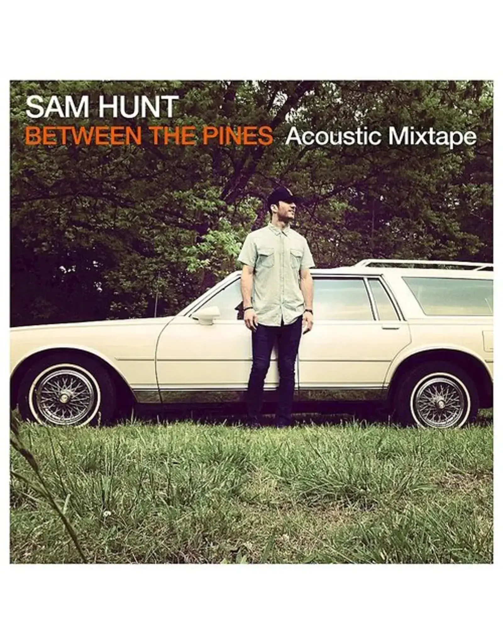 Sam Hunt - Between The Pines: Acoustic Mixtape