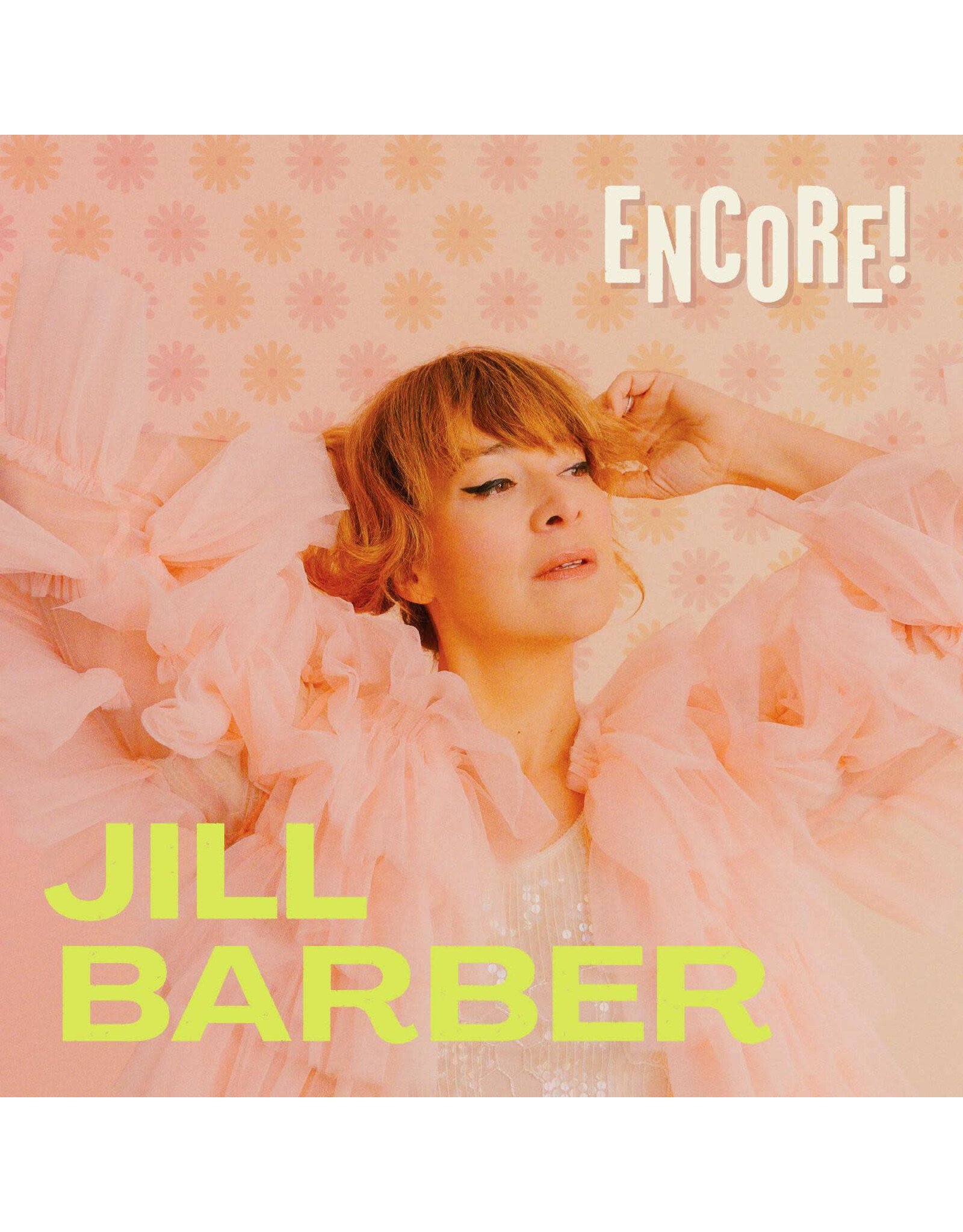 Jill Barber - ENCORE! (Chartreuse Vinyl)