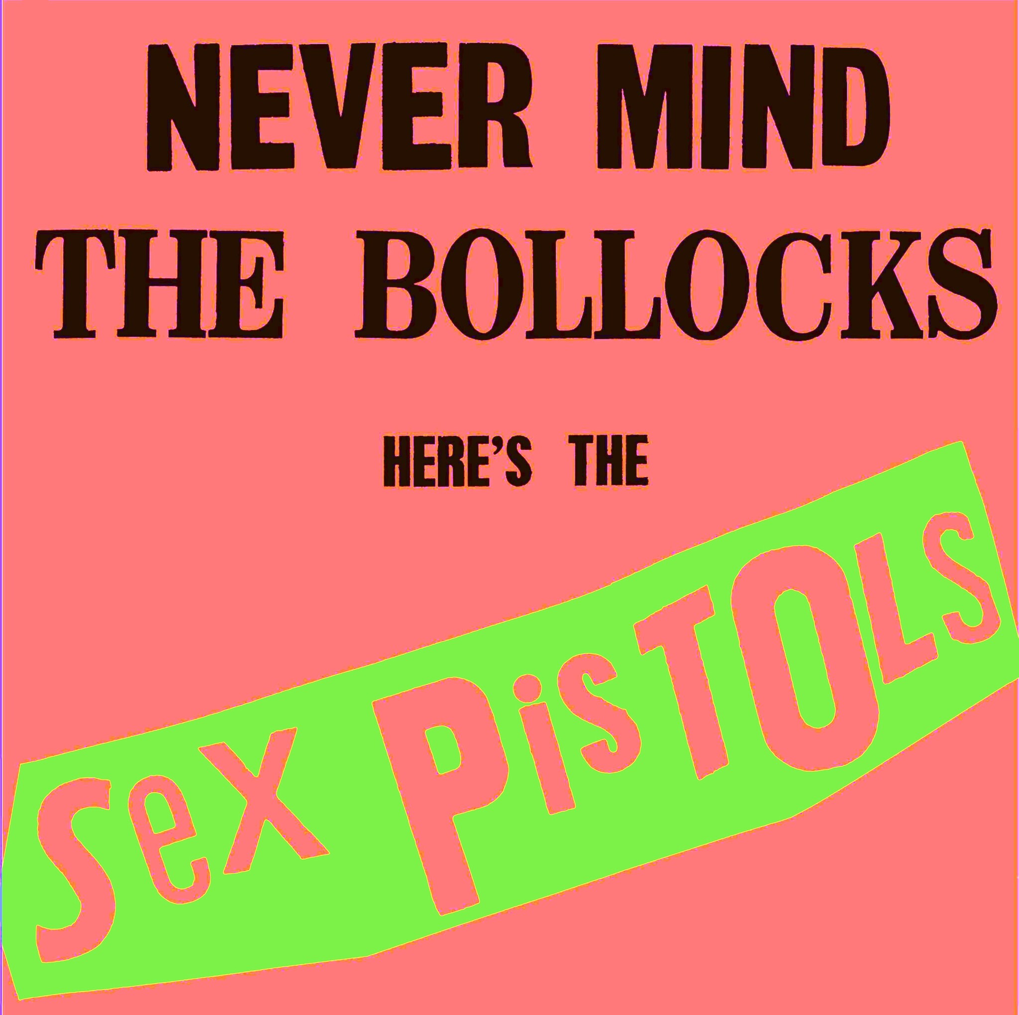 洋楽 Sex Pistols Never Mind The Bollocks UKLP Never Mind the Bollocks, Here's the Sex Pistols - Wikipedia