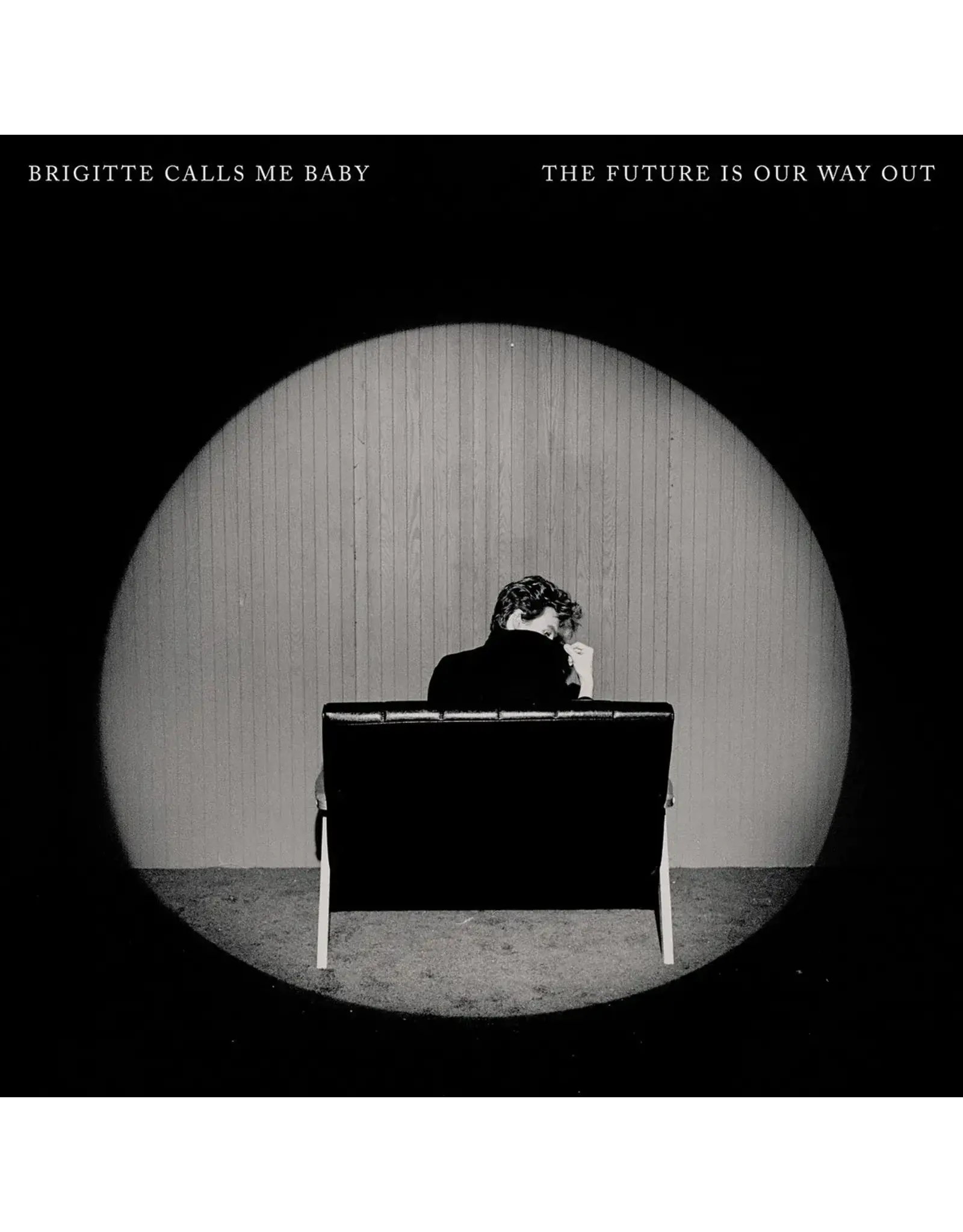 Brigitte Calls Me Baby - The Future Is Our Way Out (Clear Vinyl)