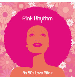 Pink Rhythm - An 80s Love Affair (2024 Remaster) [Neon Pink Vinyl]