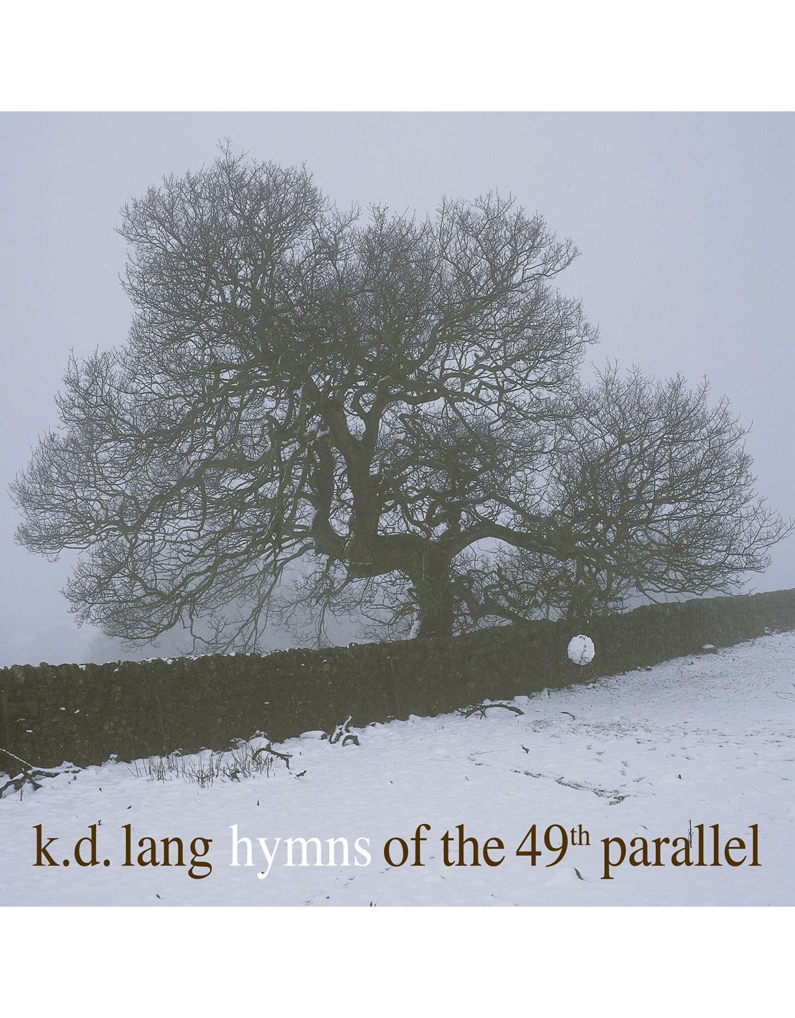 k.d. lang - Hymns Of The 49th Parallel