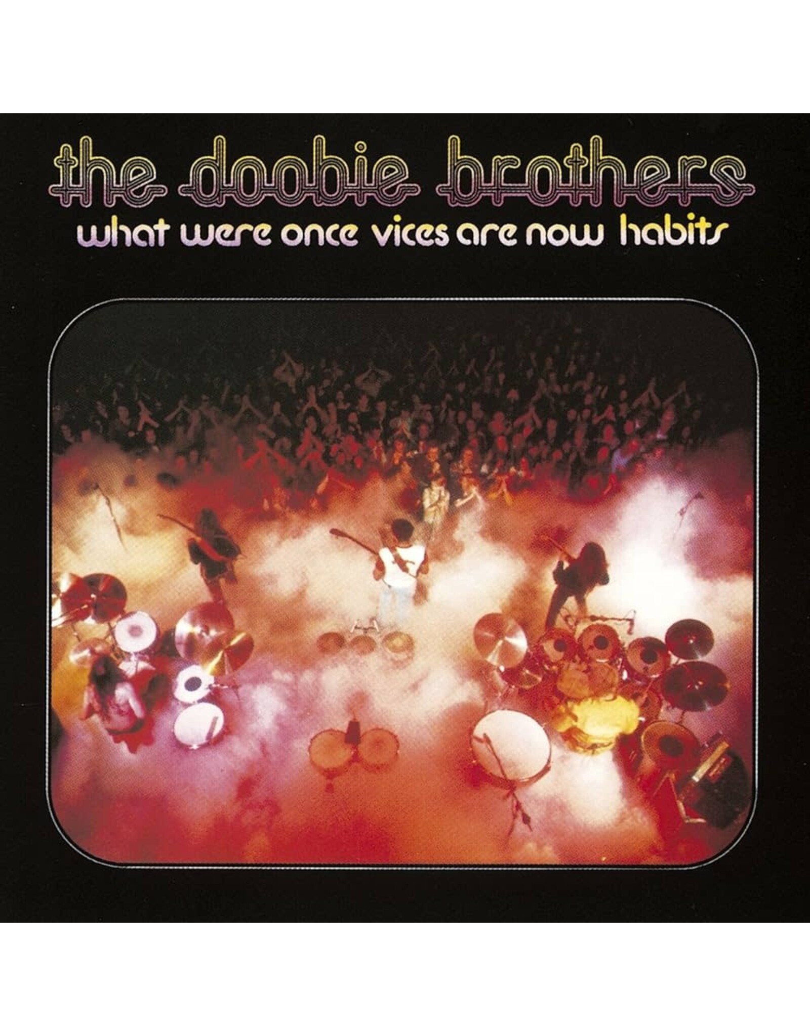 Doobie Brothers - What Were Once Vices Are Now Habits (Exclusive Clear Vinyl)