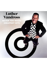 Luther Vandross - Never Too Much: The Best Of Luther Vandross