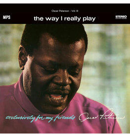 Oscar Peterson - The Way I Really Play (Exclusively for My Friends, Vol. III)