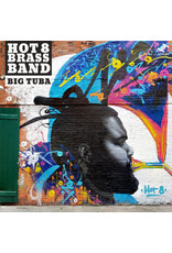 Hot 8 Brass Band - Big Tuba (Deluxe Edition) [Swirl Vinyl]