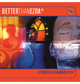Better Than Ezra - How Does Your Garden Grow? (Exclusive Orange Crush Vinyl)