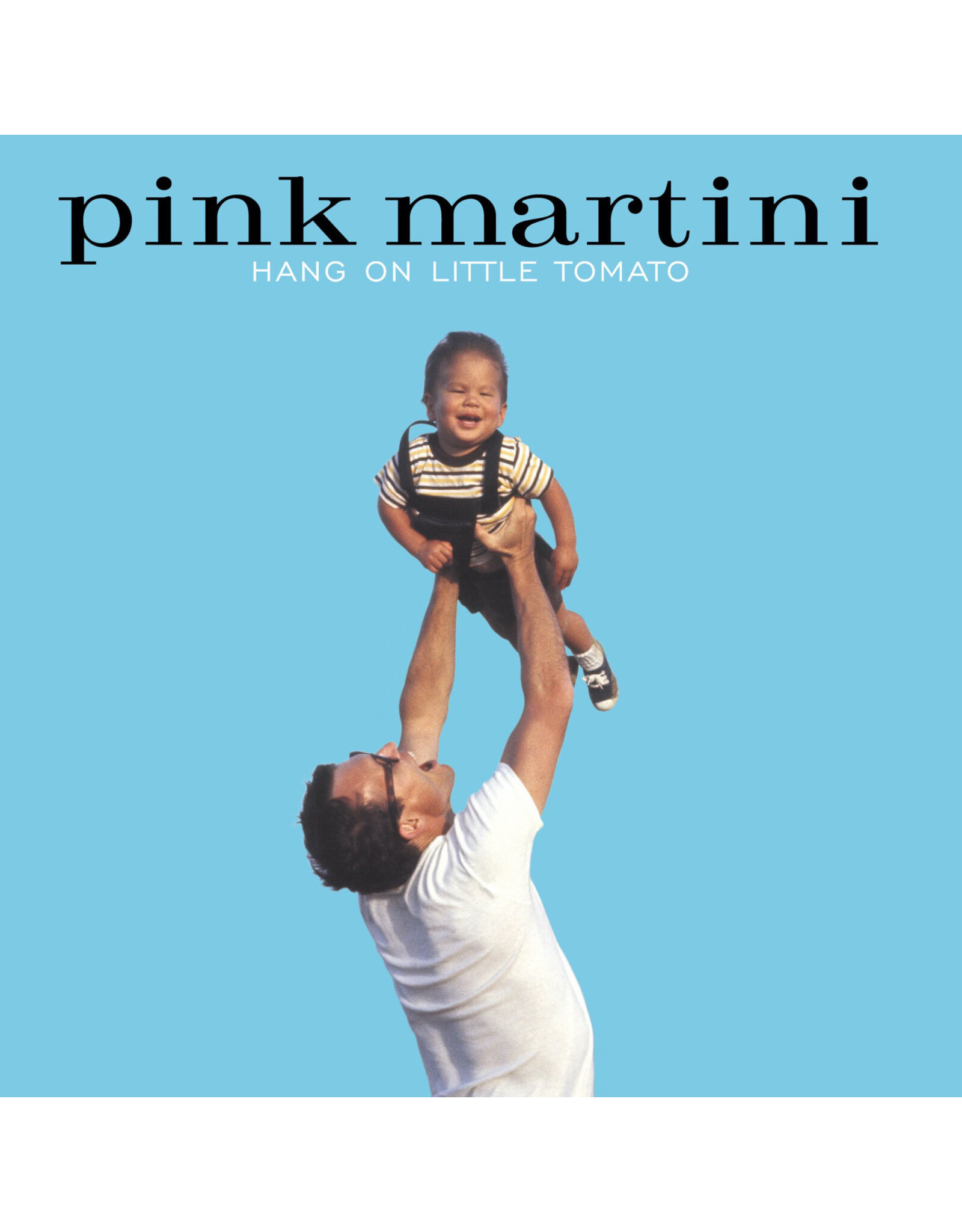 Pink Martini - Hang On Little Tomato