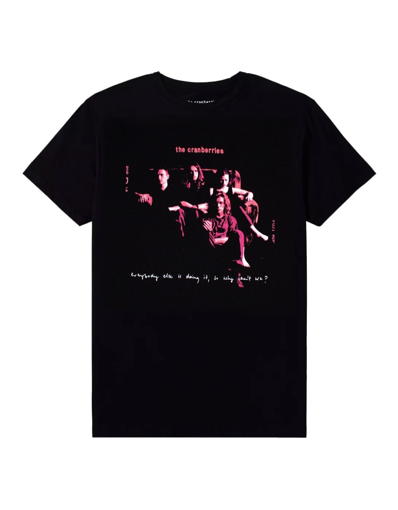 The Cranberries / Everybody Else Is Doing It, Why Can't We? Tee