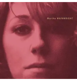 Martha Wainwright - Martha Wainwright (20th Anniversary) [Clear Vinyl]