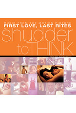Shudder To Think - First Love, Last Rites (Record Store Day)