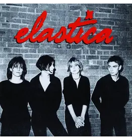 Elastica - Elastica (+ 7" Flexi Disc) [2017 Remaster]