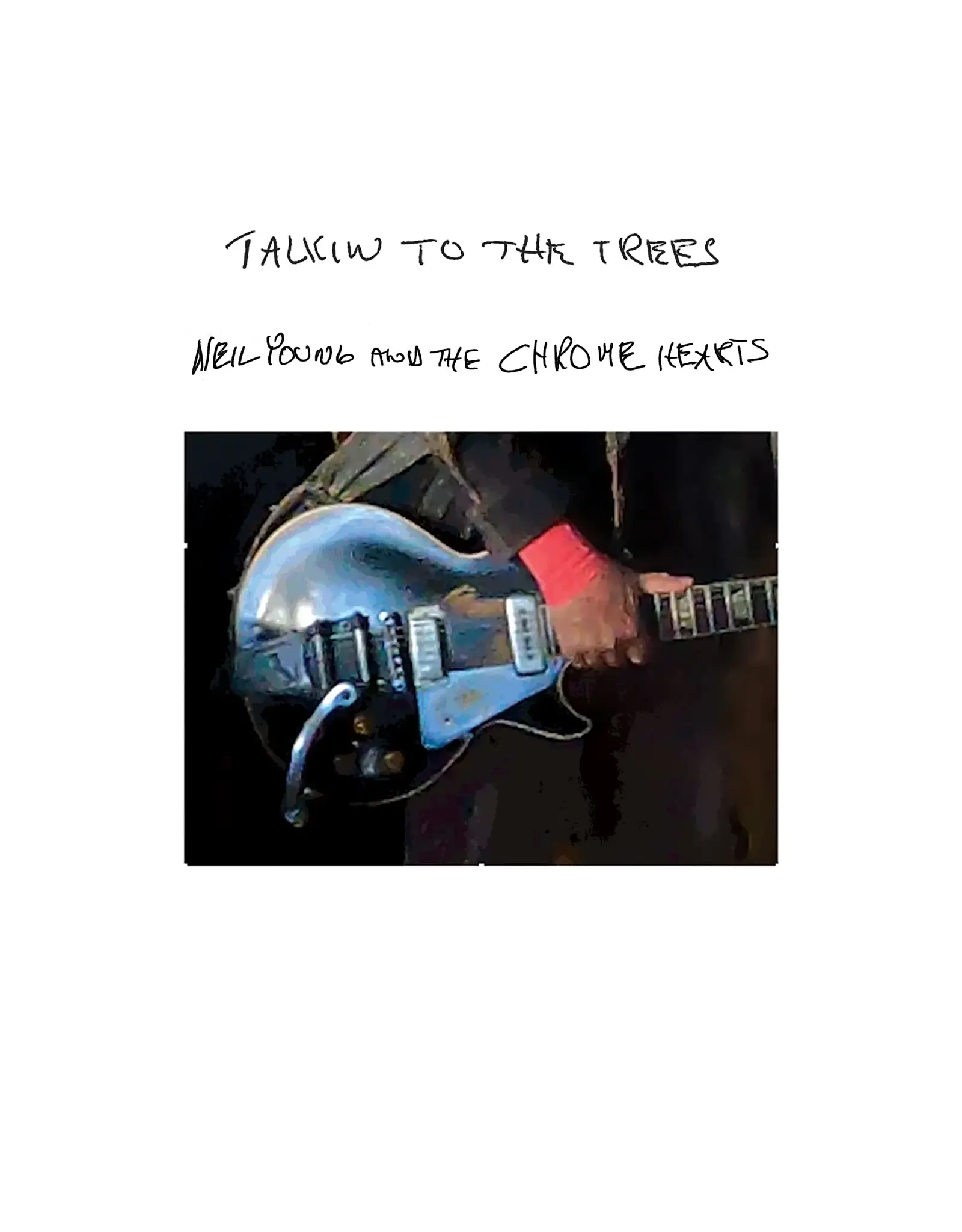 Neil Young & The Chrome Hearts - Talkin' To The Trees (Exclusive Clear Vinyl)