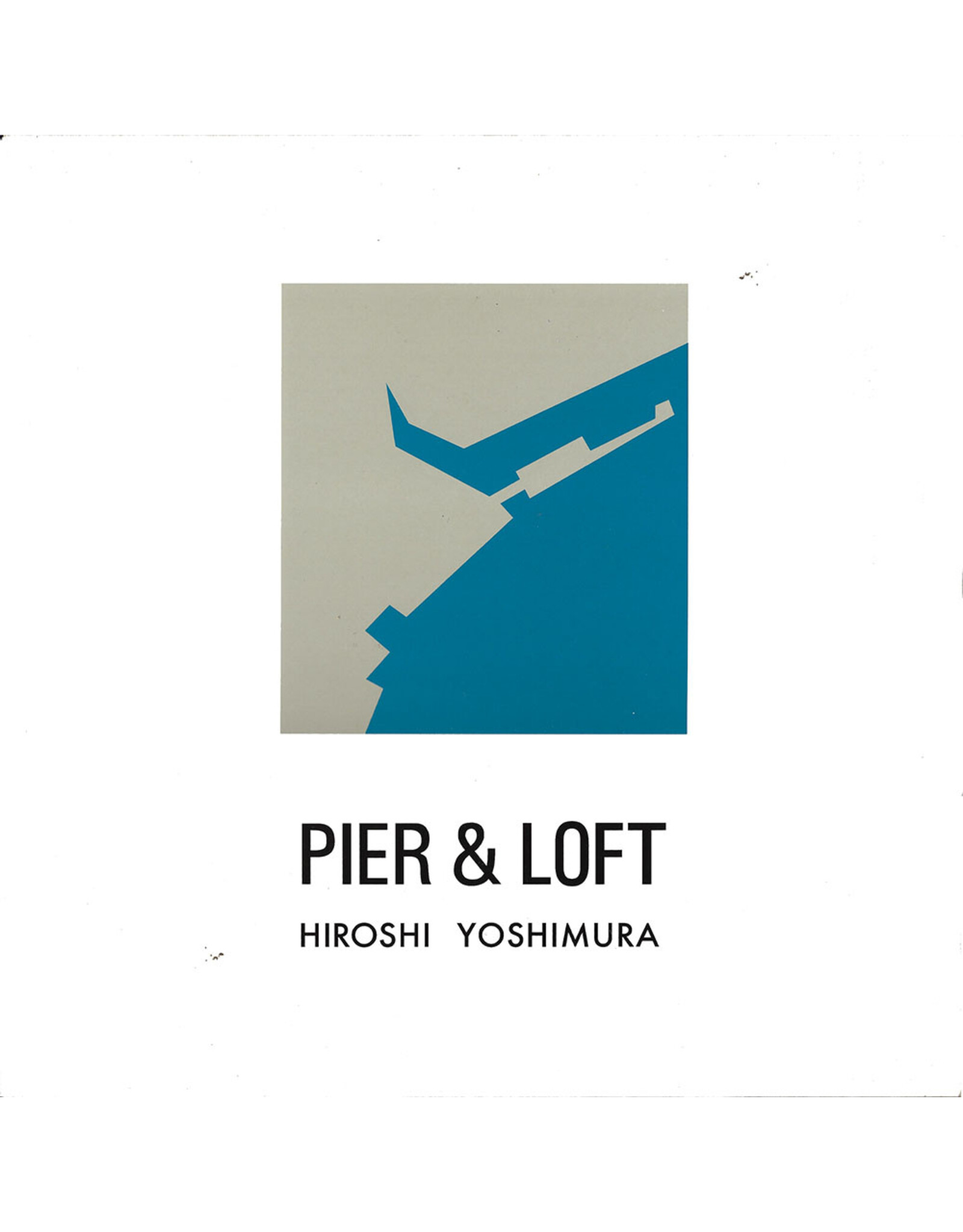 Hiroshi Yoshimura - Pier & Loft