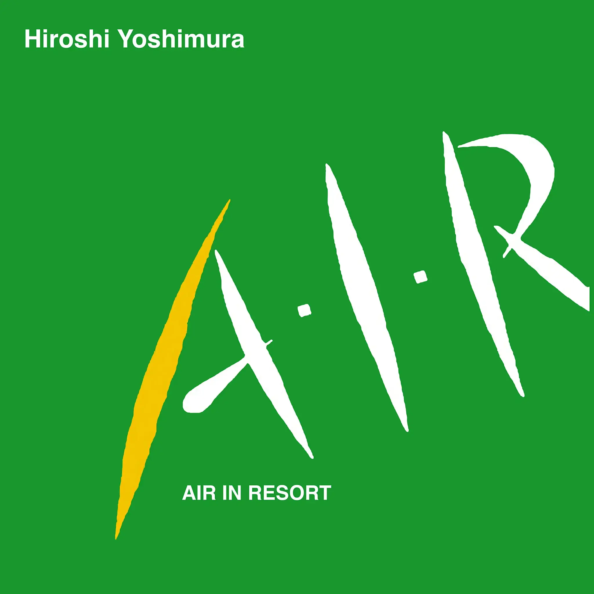 【レコードLP】Hiroshi Yoshimura A.I.R Hiroshi Yoshimura - A . I . R (Air In Resort) [Vinyl] - Pop Music