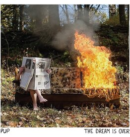 PUP - The Dream Is Over (Limited Splatter Vinyl)